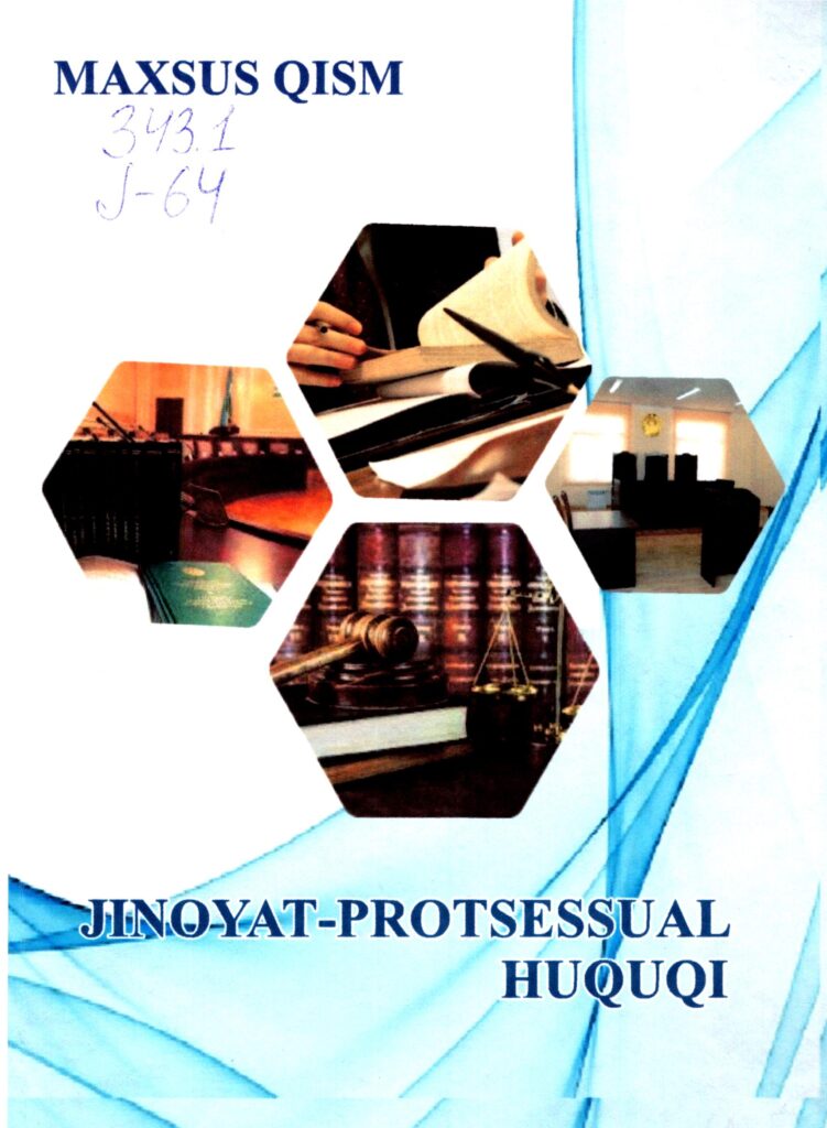 Jinoyat-protsessual huquqi. Maxsus qism. 2018. – TSUL – Library
