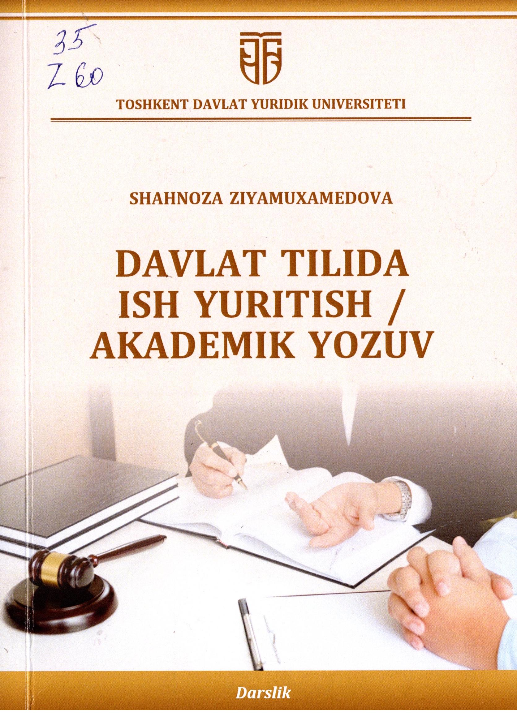 Davlat tilida ish yuritish / Akademik yozuv. Ziyamuxamedova Sh. 2023 ...
