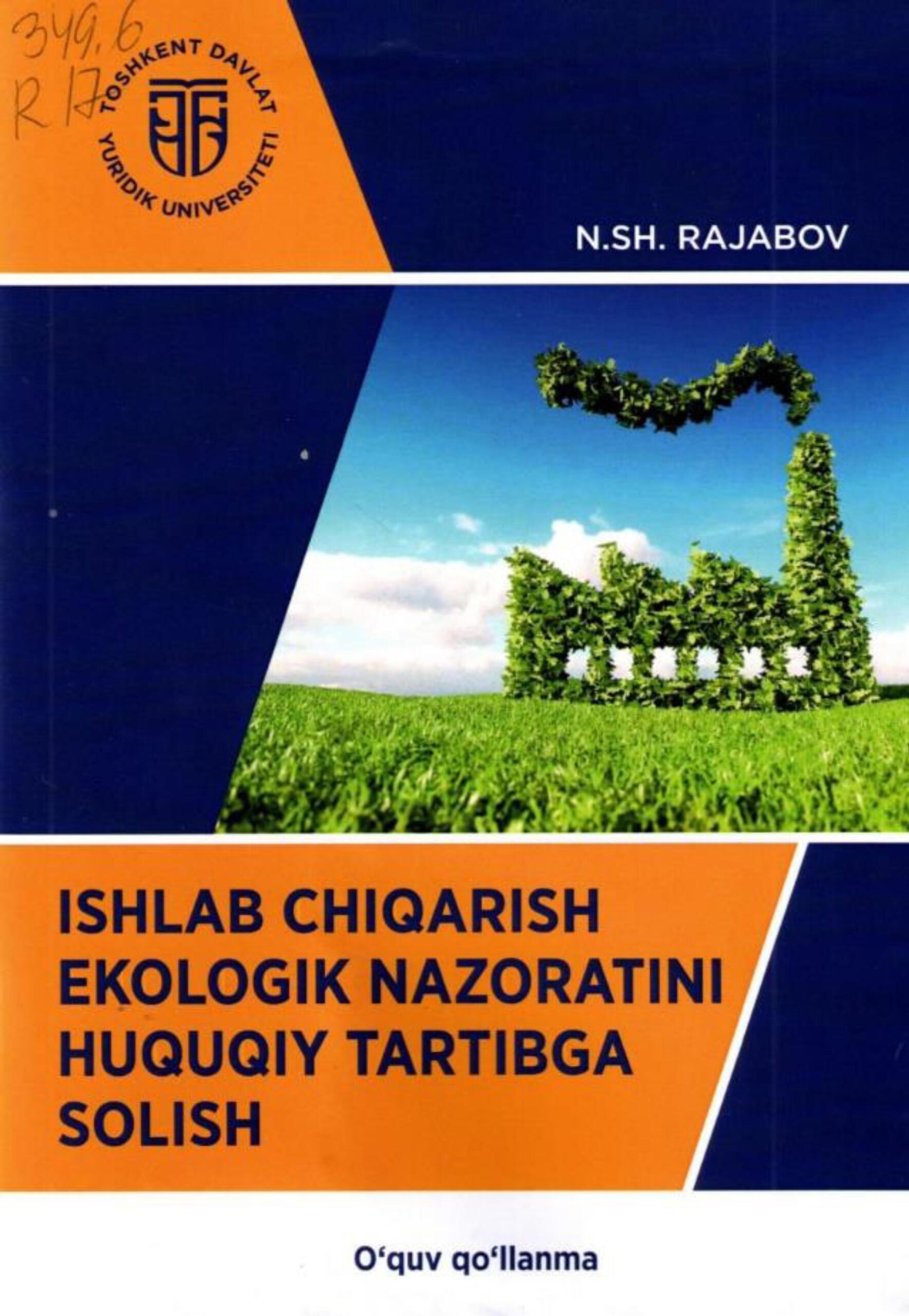 Ishlab chiqarish ekologik nazoratini huquqiy tartibga solish. Rajabov N ...